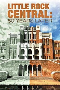 Little Rock Central: 50 Years Later (2007)