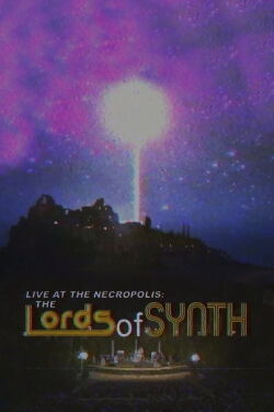 Live at the Necropolis: The Lords of Synth (2016)