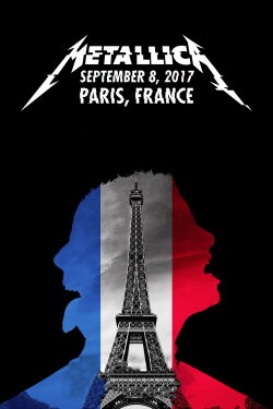 Live Metallica : Paris, France - Sept 8, 2017 (2017)