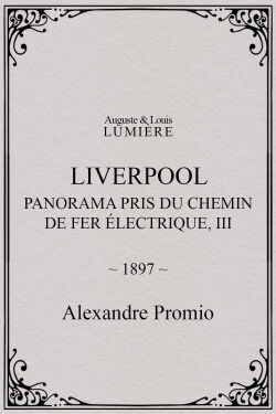 Liverpool, panorama pris du chemin de fer électrique, III (1897)