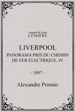 Liverpool, panorama pris du chemin de fer électrique, IV (1897)