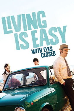 Living Is Easy with Eyes Closed (2013)