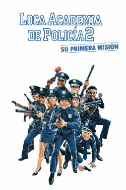 Loca Academia De Policía 2: Su Primera Misión (1985)