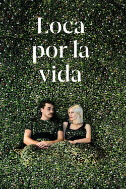 Loca por la vida (2020)