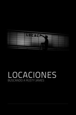 Locations: Looking for Rusty James (2013)