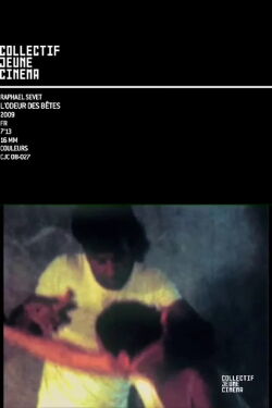 L’odeur des Bêtes (2008)