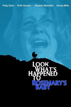Look What's Happened to Rosemary's Baby (1976)