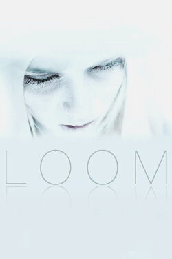 Loom (2012)