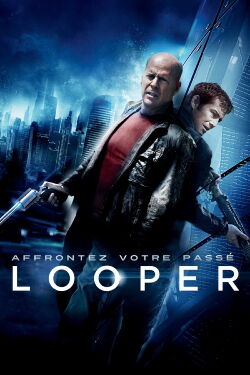 Looper : Les tueurs du temps (2012)