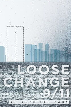 Loose Change 9/11: An American Coup (2009)