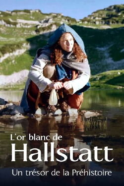 L'Or blanc de Hallstatt : Un trésor de la Préhistoire (2020)