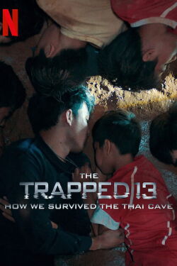 Los 13 atrapados: Cómo sobrevivimos en una cueva de Tailandia (2022)