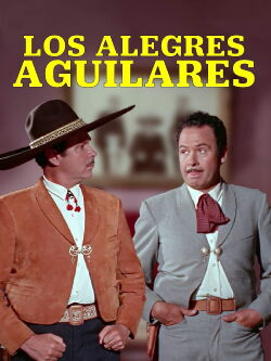 Los alegres Aguilares (1967)