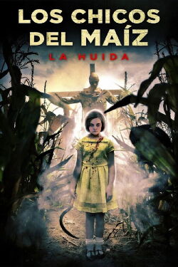 Los Chicos del Maíz: La huída (2018)