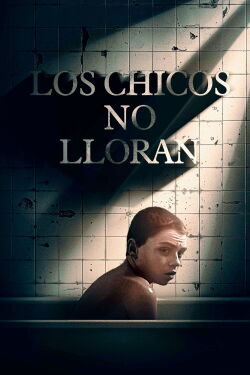 Los Chicos No Lloran (2022)