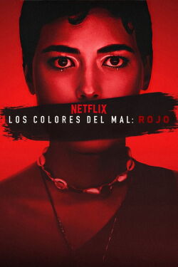 Los Colores del Mal: Rojo (2024)