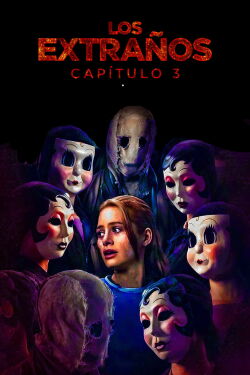 Los Extraños: Capítulo 3 (2026)