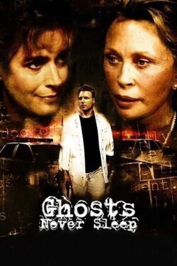 Los fantasmas nunca duermen (2005)