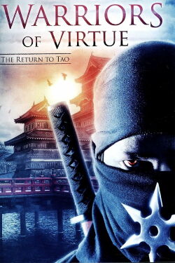 Los Guerreros De La Virtud: El Regreso A Tao (2002)