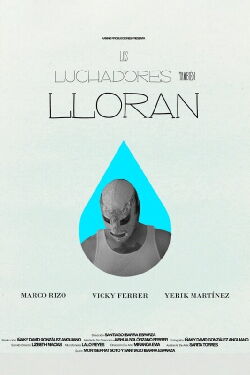 Los Luchadores También Lloran (2024)