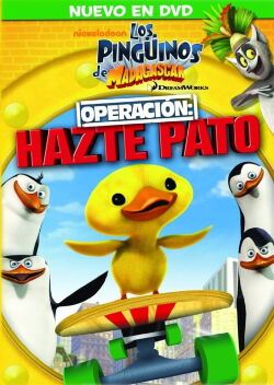Los pingüinos de Madagascar: Operación Hazte Pato (2010)