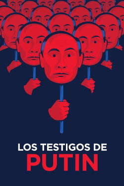 Los testigos de Putin (2018)