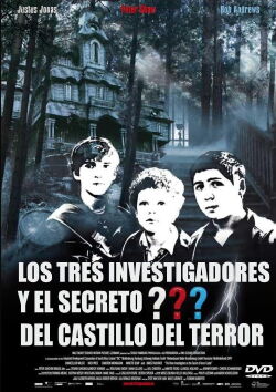 Los tres investigadores y el secreto del castillo del terror (2009)
