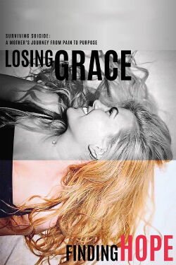 Losing Grace Finding Hope (2024)