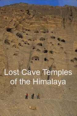 Lost Cave Temples of the Himalaya (2009)