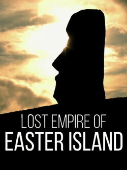 Lost Empire of Easter Island (2019)