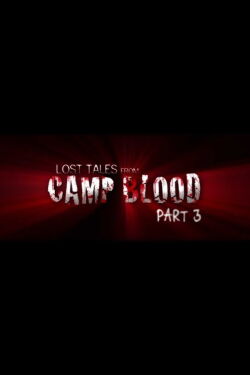 Lost Tales from Camp Blood - Part 3 (2009)