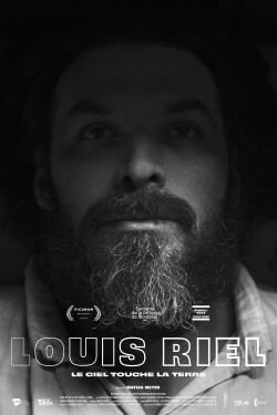 Louis Riel Or Heaven Touches The Earth (2024)