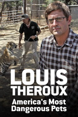 Louis Theroux: cuidado con el tigre (2011)