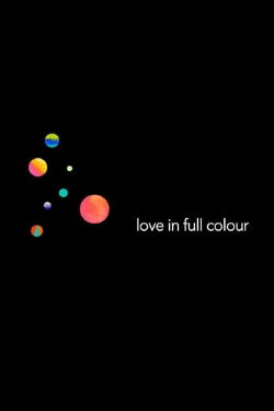 Love in Full Colour (2015)