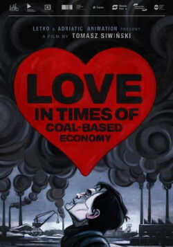 Love in the Times of Coal-Based Economy (2021)