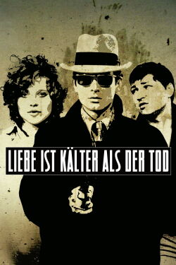 Love Is Colder Than Death (1970)