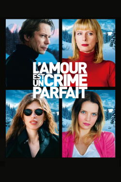 Love Is the Perfect Crime (2013)