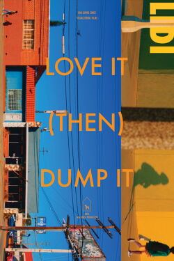 Love it (then) Dump it(LIDI) (2022)