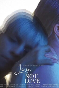 Love Not Love (2024)