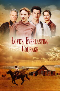 Love's Everlasting Courage (2011)