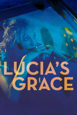 Lucia's Grace (2018)