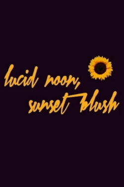 Lucid Noon, Sunset Blush (2015)