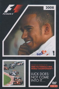 Luck Does Not Come Into It: The Official Review Of The 2008 FIA Formula One World Championship (2008)