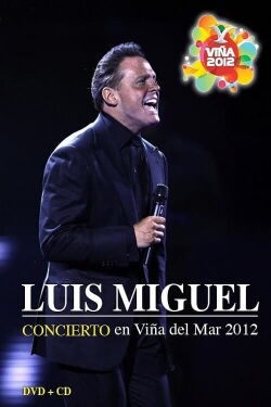 Luis Miguel: Festival de Viña del Mar 2012 (2012)