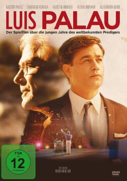 Luis Palau - Die jungen Jahre des weltbekannten Predigers (2019)