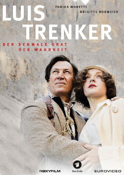 Luis Trenker - Der schmale Grat der Wahrheit (2015)