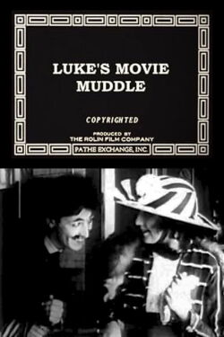 Luke's Movie Muddle (1916)
