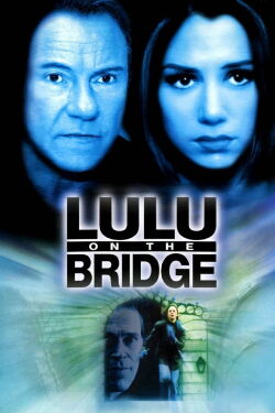 Lulu on the Bridge (1998)