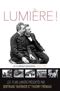 Lumière! The Cinematograph (1895-1905) (2015)