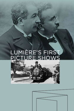 Lumiere's First Picture Shows (2013)